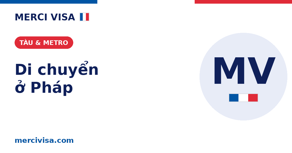Di chuyển ở Pháp: tàu hỏa, metro và cách mua vé cho người Việt